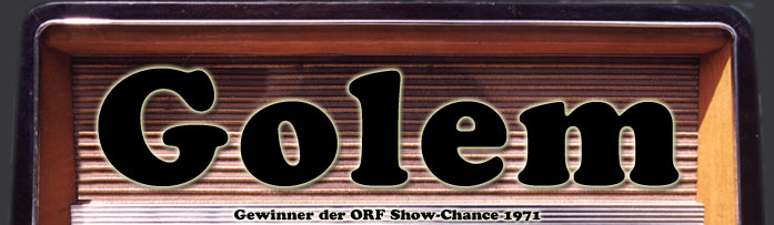 Golem - Gewinnder der ORF Show-Chance 1971